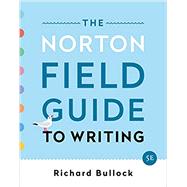 The Norton Field Guide to Writing by Bullock, Richard; Goggin, Maureen Daly; Weinberg, Francine, 9780393655773