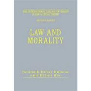 Law And Morality by Himma,Kenneth Einar, 9780754625773