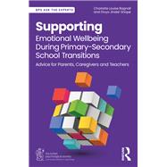 Supporting Emotional Wellbeing During Primary-Secondary School Transitions by Charlotte Louise Bagnall; Divya Jindal-Snape, 9781032715773