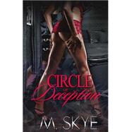 Circle of Deception by Skye, M., 9781507565773