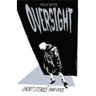 Oversight by Hester, Phil, 9781582405773