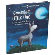 Goodnight Little One by Brown, Margaret Wise; Elliot, Rebecca, 9781645175773