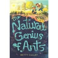 The Natural Genius of Ants by Culley, Betty, 9780593175774