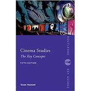 Cinema Studies: The Key Concepts by Hayward; Susan, 9781138665774