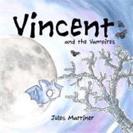 Vincent and the Vampires by Marriner, Jules, 9781470145774