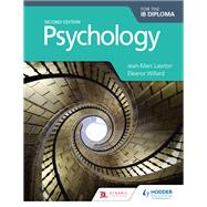 Psychology for the Ib Diploma by Lawton, Jean-Marc; Broadbent, Ann, 9781510425774