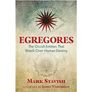 Egregores by Stavish, Mark; Wasserman, James, 9781620555774