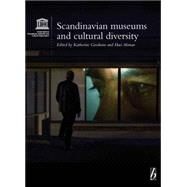 Scandinavian Museums and Cultural Diversity by Goodnow, Katherine; Akman, Haci, 9781845455774