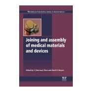 Joining and Assembly of Medical Materials and Devices by Zhou; Breyen, 9781845695774