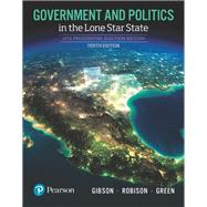 Government and Politics in the Lone Star State [Rental Edition] by L. Tucker Gibson Jr., 9780134625775