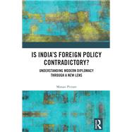 Is India's Foreign Policy Contradictory? by Manasi Pritam, 9781041225775
