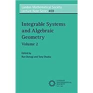 Integrable Systems and Algebraic Geometry by Donagi, Ron; Shaska, Tony, 9781108715775