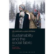 Sustainability and the Social Fabric by Padovani, Clio; Whittaker, Paul, 9781350105775