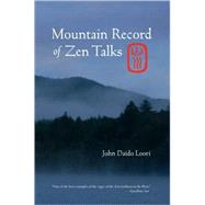Mountain Record of Zen Talks by LOORI, JOHN DAIDO, 9781590305775