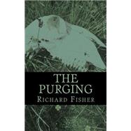 The Purging by Fisher, Richard, 9781502965776