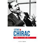 C'tait Chirac - L'homme et ses bons mots by Stphane Garnier, 9782360755776