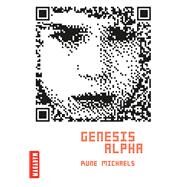 Genesis alpha by Michaels Rune, 9782745965776