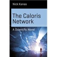 The Caloris Network by Kanas, Nick, 9783319305776