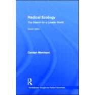 Radical Ecology: The Search for a Livable World by Merchant; Carolyn, 9780415935777