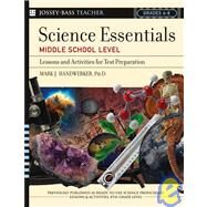 Science Essentials, Middle School Level Lessons and Activities for Test Preparation by Handwerker, Mark J., 9780787975777