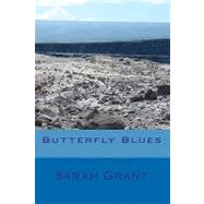 Butterfly Blues by Grant, Sarah, 9781453695777