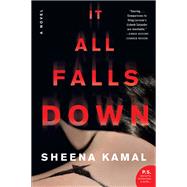It All Falls Down by Kamal, Sheena, 9780062565778