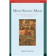 Mind Seeing Mind by Jackson, Roger R., 9781614295778