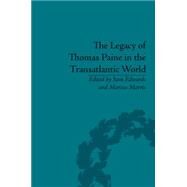 The Legacy of Thomas Paine in the Transatlantic World by Edwards; Sam, 9781848935778