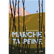 Marche ta peine by Maryvonne Rippert, 9782408035778