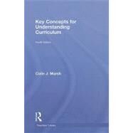 Key Concepts for Understanding Curriculum by Colin Marsh; Curtin Univ Of Te, 9780415465779