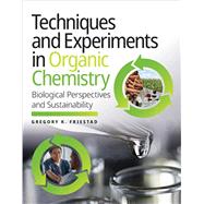 Techniques and Experiments in Organic Chemistry by Freistad, 9781324045779
