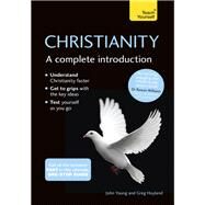 Christianity: A Complete Introduction: Teach Yourself by John Young; Greg Hoyland, 9781473615779