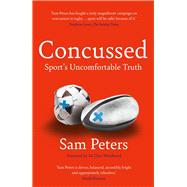 Concussed Sport's Uncomfortable Truth by Peters, Sam, 9781838955779