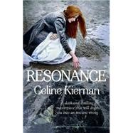 Resonance by Kiernan, Celine, 9781847175779