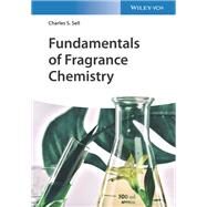 Fundamentals of Fragrance Chemistry by Sell, Charles S., 9783527345779