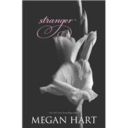 Stranger by Hart, Megan, 9780778315780