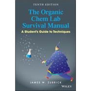 The Organic Chem Lab Survival Manual by Zubrick, James W., 9781118875780