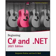 Beginning C# and .NET by Perkins, Benjamin; Reid, Jon D., 9781119795780