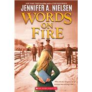 Words on Fire by Nielsen, Jennifer A., 9781338275780