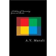 A Collection of Fascinating Games and Puzzles by Murali, A. V., 9781502825780