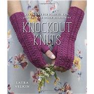 Knockout Knits New Tricks for...,Nelkin, Laura,9780385345781