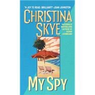 My Spy by SKYE, CHRISTINA, 9780440235781