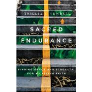 Sacred Endurance by Newbell, Trillia J., 9780830845781