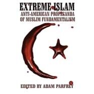 Extreme Islam by Parfrey, Adam, 9780922915781
