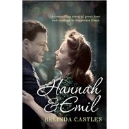 Hannah & Emil by Castles, Belinda, 9781743315781