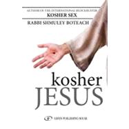 Kosher Jesus by Boteach, Shmuel, 9789652295781