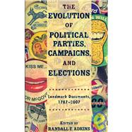 Evolution of Political Parties, Campaigns, and Elections by 