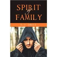 Spirit of Family by Smale, S. J, 9781490795782