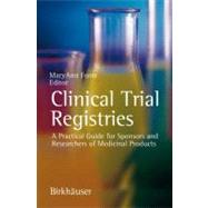 Clinical Trial Registries by Foote, MaryAnn, 9783764375782