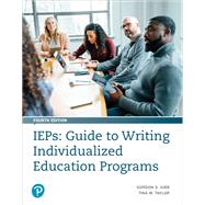 IEPs: Guide to Writing Individualized Education Programs by Gordan Gibb; Tina Taylor, 9780135915783